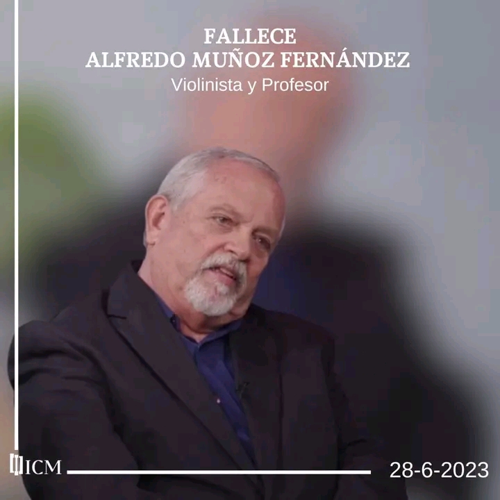 Portal Cubarte Falleció el profesor y violinista Alfredo Muñoz Fernandez
